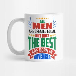 NOVEMBER Birthday Special - MEN Mug